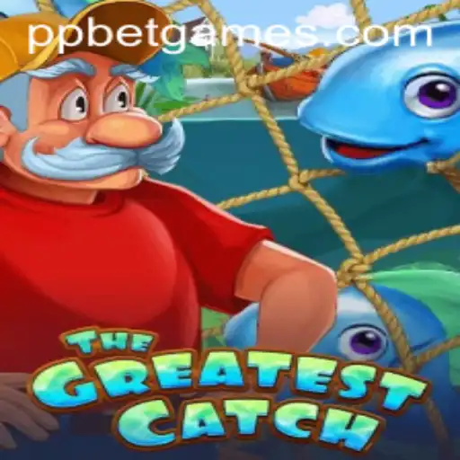Discover the Thrills of TheGreatestCatch with PP BET